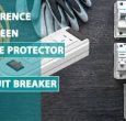 differences between surge protectors and circuit breakers